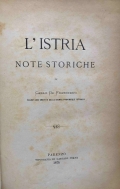 Franceschi, Carlo de: L'Istria. Note storiche